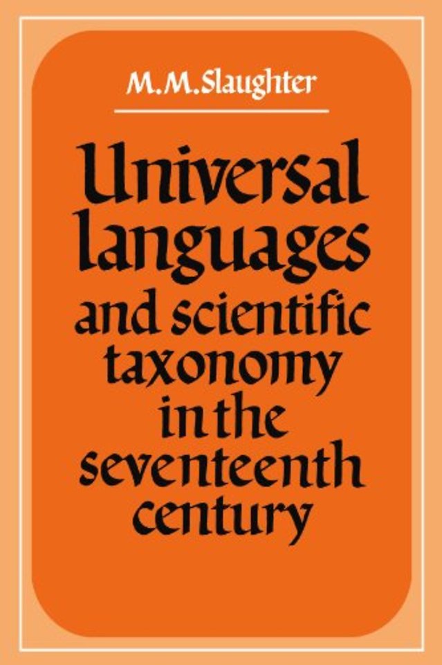 Universal Languages and Scientific Taxonomy in the Seventeenth Century