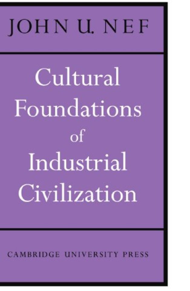 Cultural Foundations of Industrial Civilization