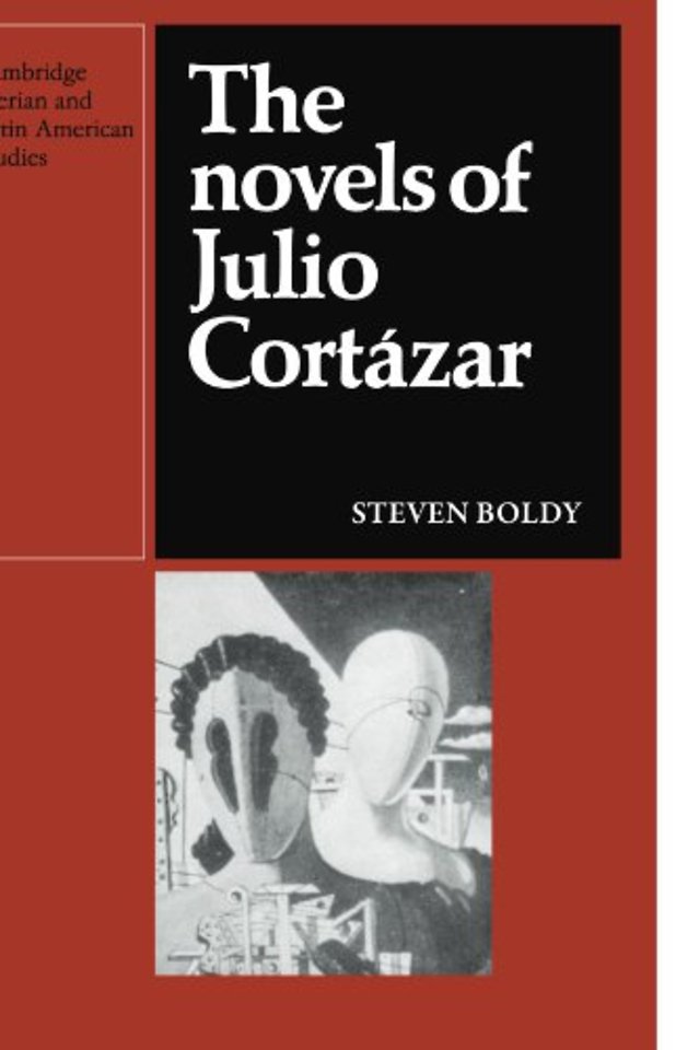 The Novels of Julio Cortazar