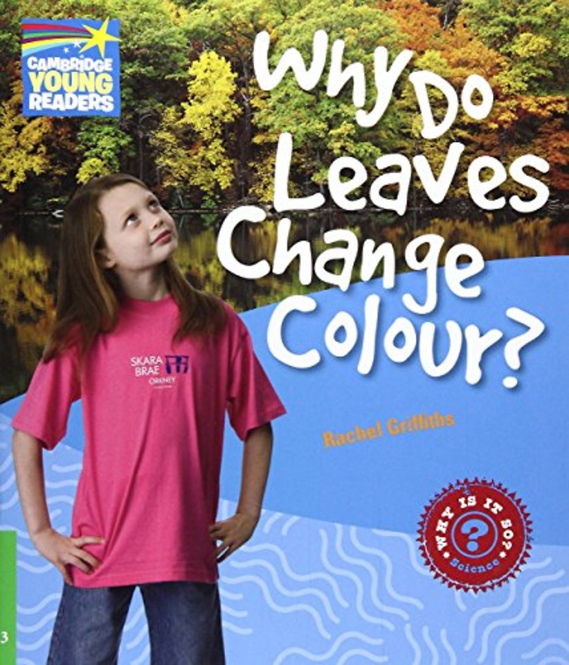 Why Do Leaves Change Colour? Level 3 Factbook