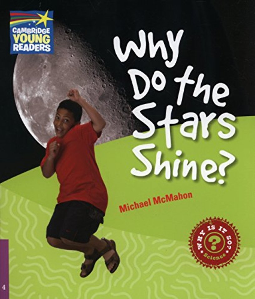 Why Do the Stars Shine? Level 4 Factbook