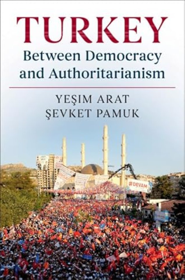 Turkey between Democracy and Authoritarianism