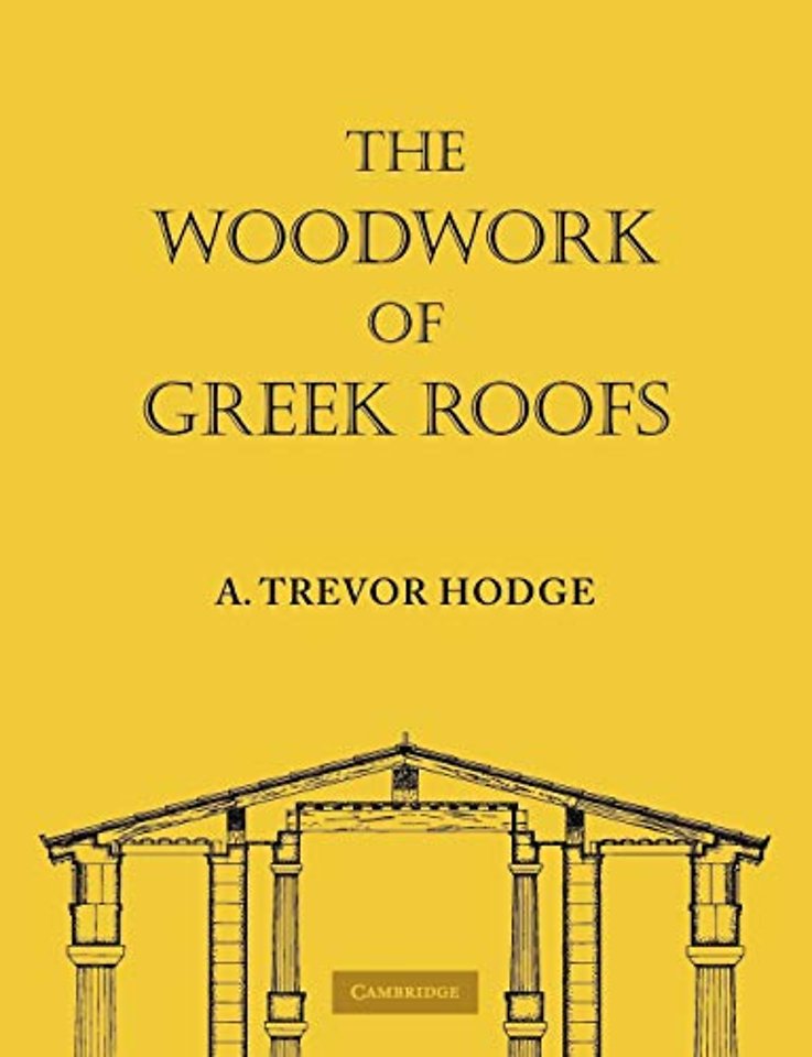 The Woodwork of Greek Roofs