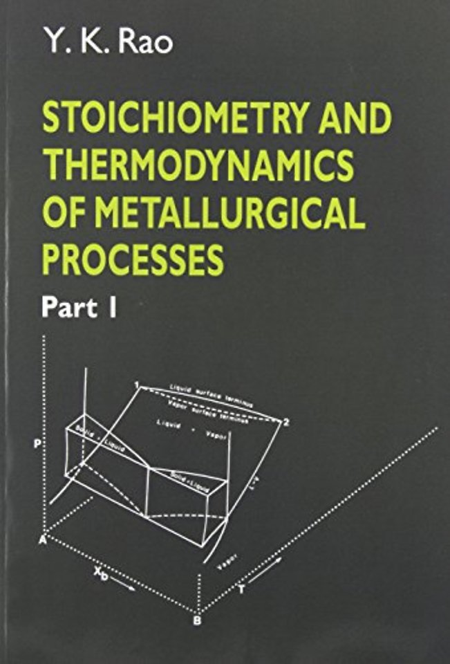 Stoichiometry and Thermodynamics of Metallurgical Processes 2 Volume Paperback Set