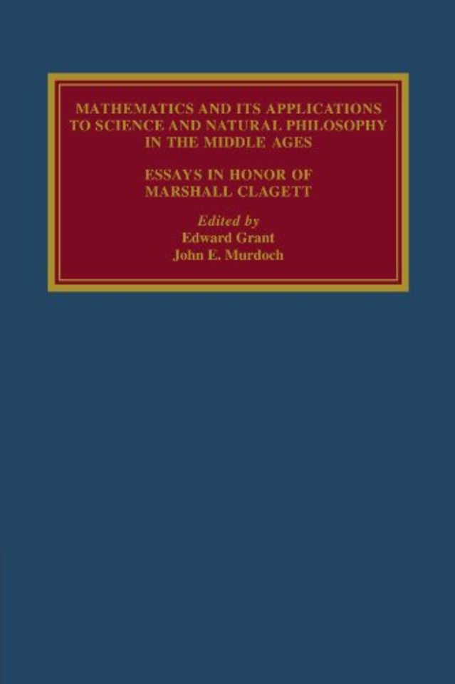 Mathematics and its Applications to Science and Natural Philosophy in the Middle Ages
