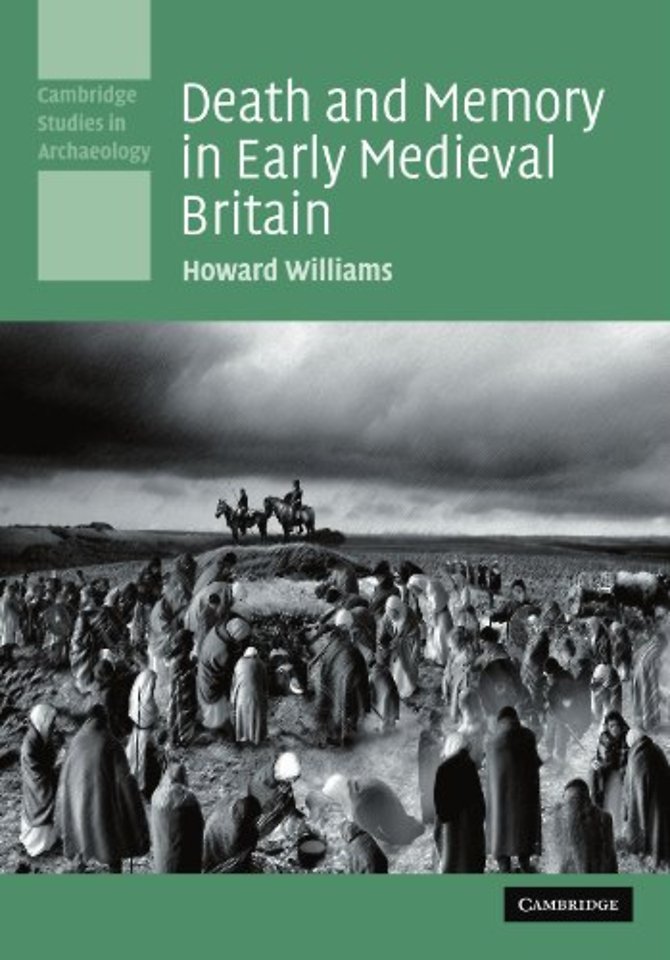 Death and Memory in Early Medieval Britain