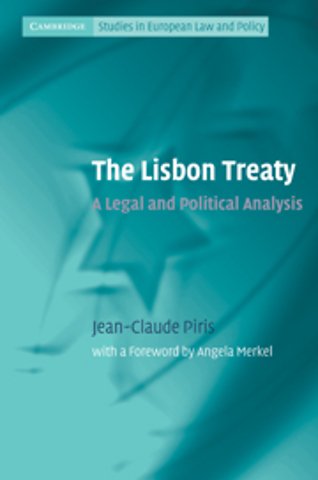 The Lisbon Treaty; A Legal and Political Analysis
