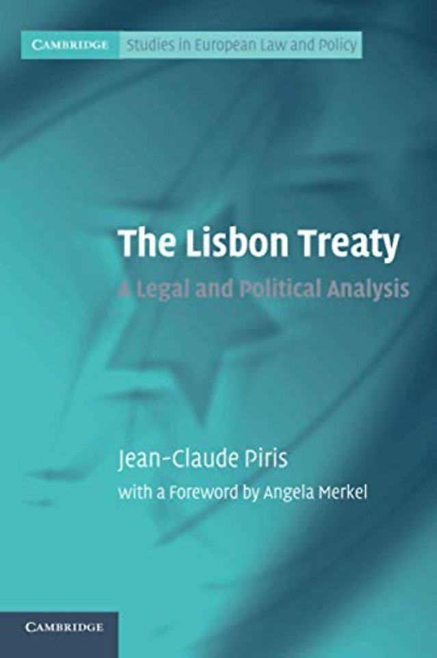 The Lisbon Treaty; A Legal and Political Analysis