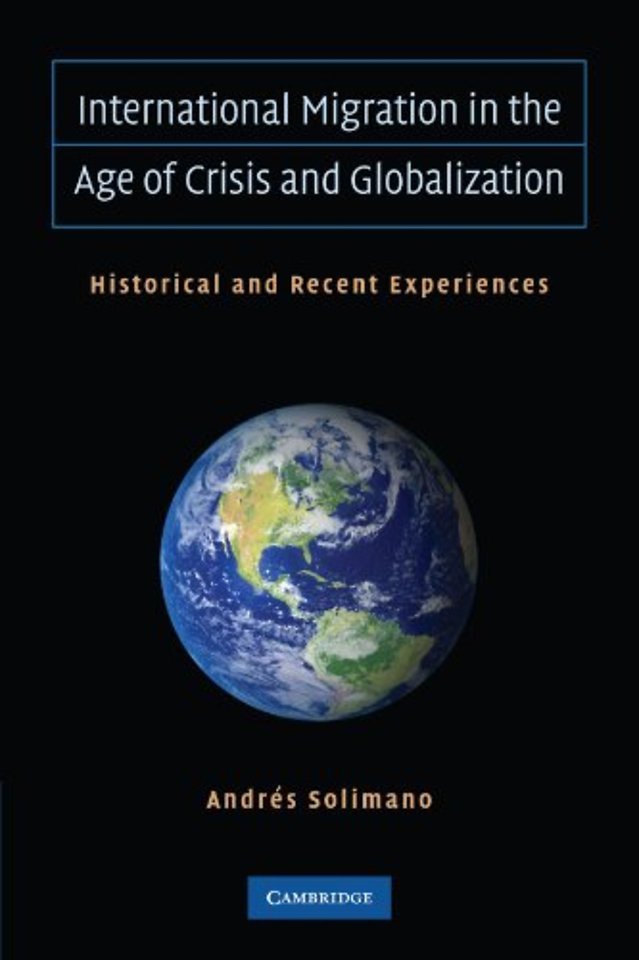 International Migration in the Age of Crisis and Globalization