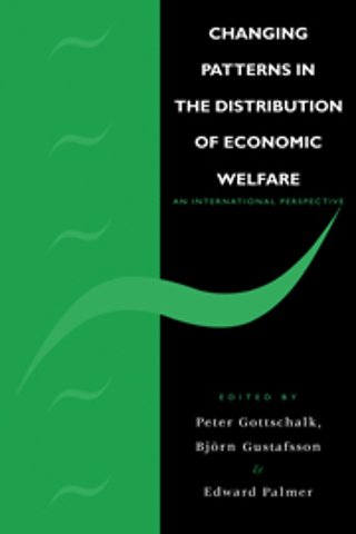 Changing Patterns in the Distribution of Economic Welfare