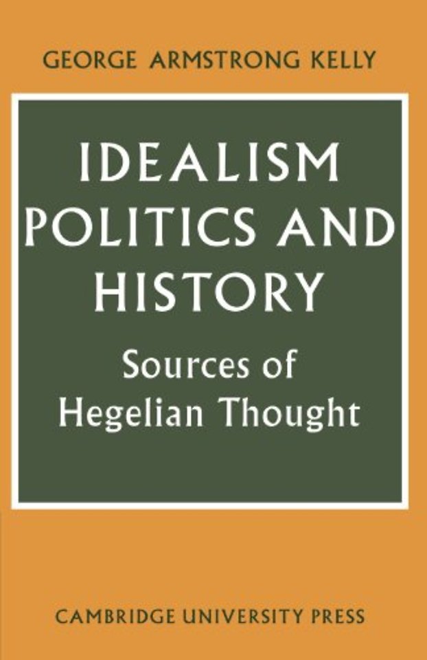 Idealism, Politics and History