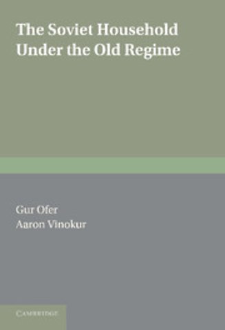 The Soviet Household under the Old Regime