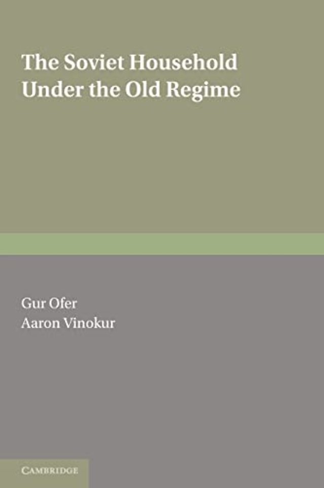 The Soviet Household under the Old Regime