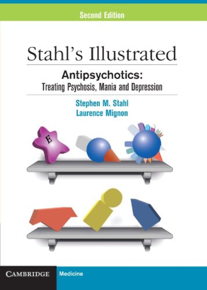 Stahl's Illustrated Antipsychotics