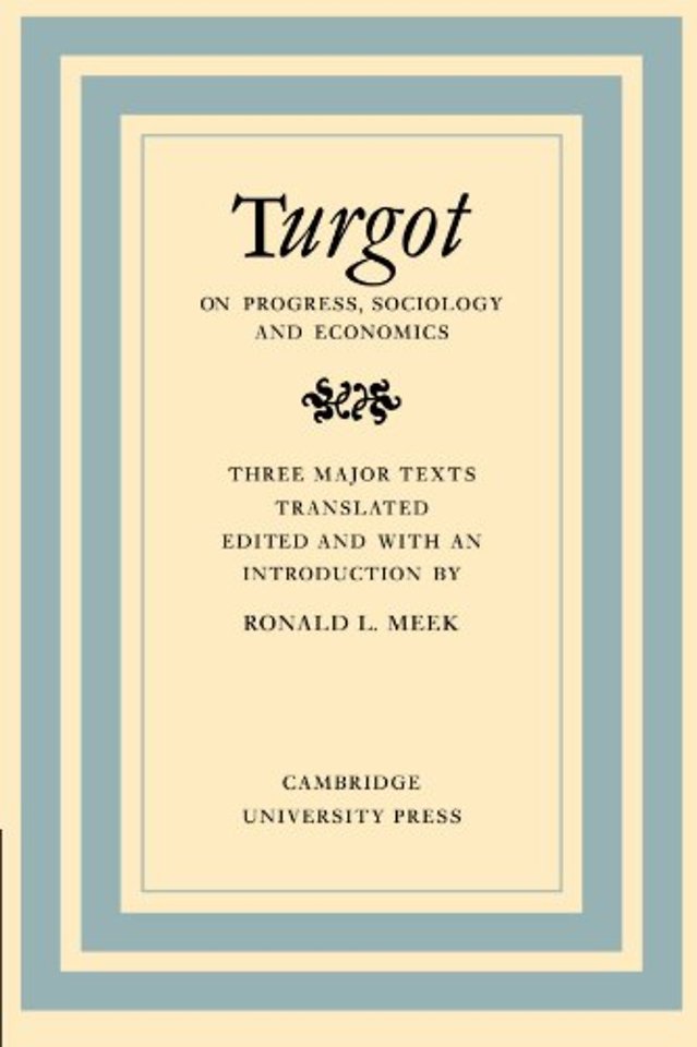 Turgot on Progress, Sociology and Economics