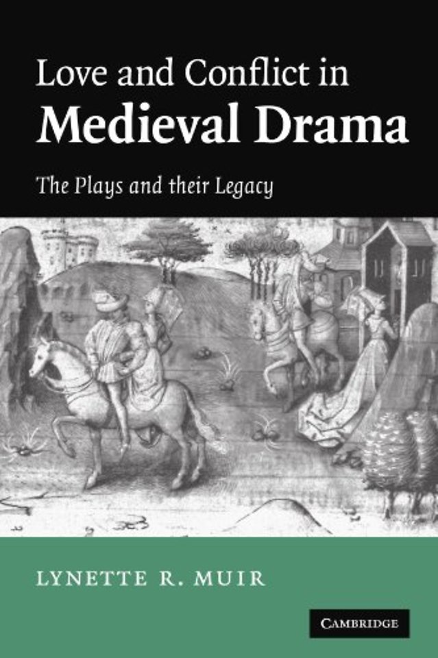 Love and Conflict in Medieval Drama