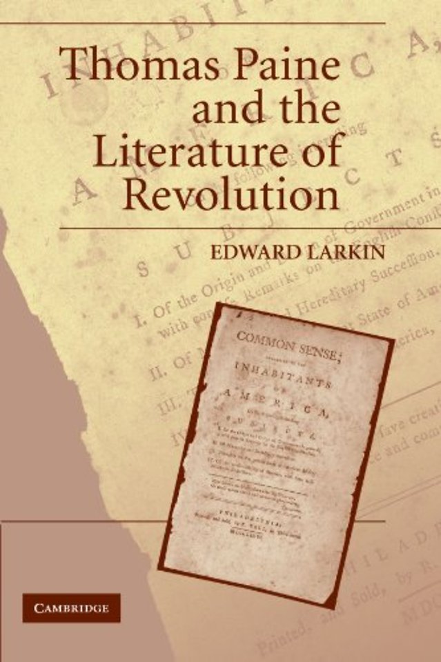 Thomas Paine and the Literature of Revolution