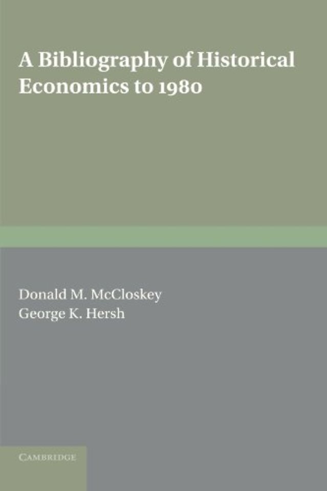 A Bibliography of Historical Economics to 1980