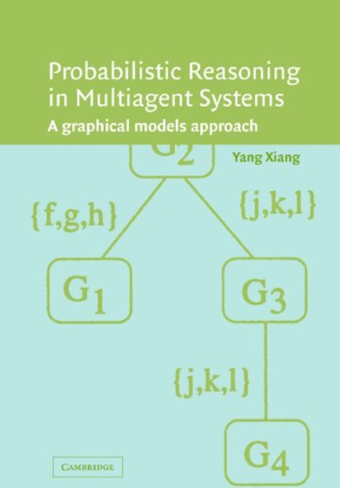 Probabilistic Reasoning in Multiagent Systems