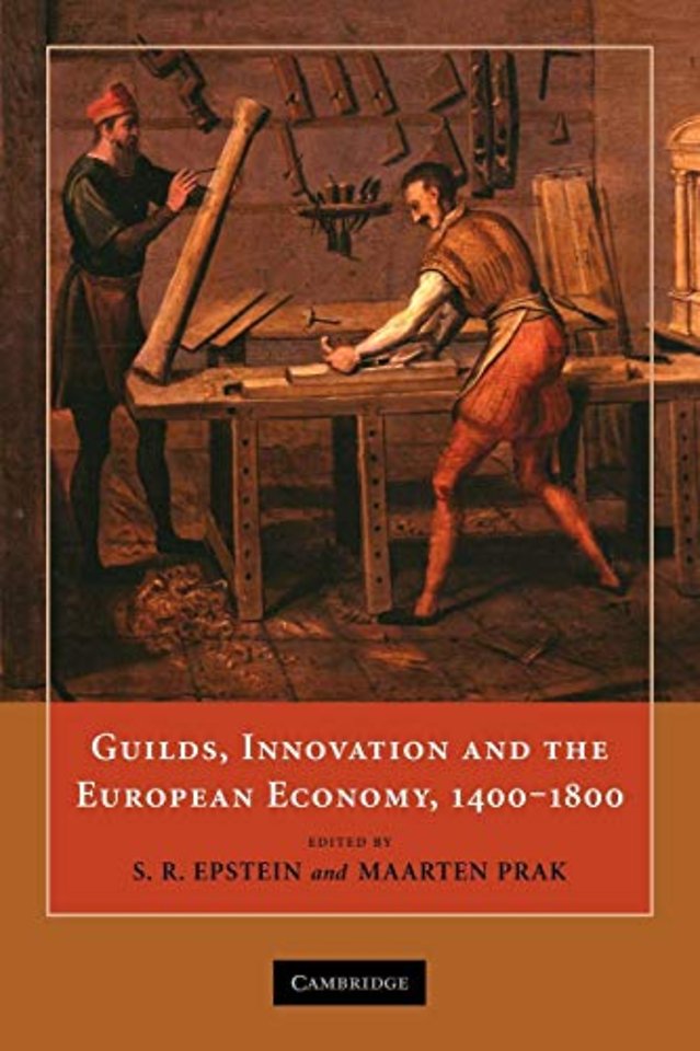 Guilds, Innovation and the European Economy, 1400–1800