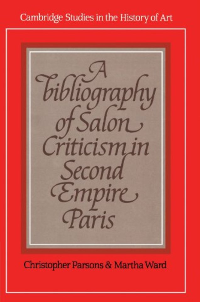 A Bibliography of Salon Criticism in Second Empire Paris