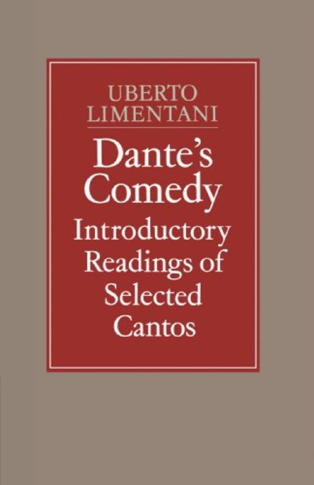Dante's Comedy: Introductory Readings of Selected Cantos