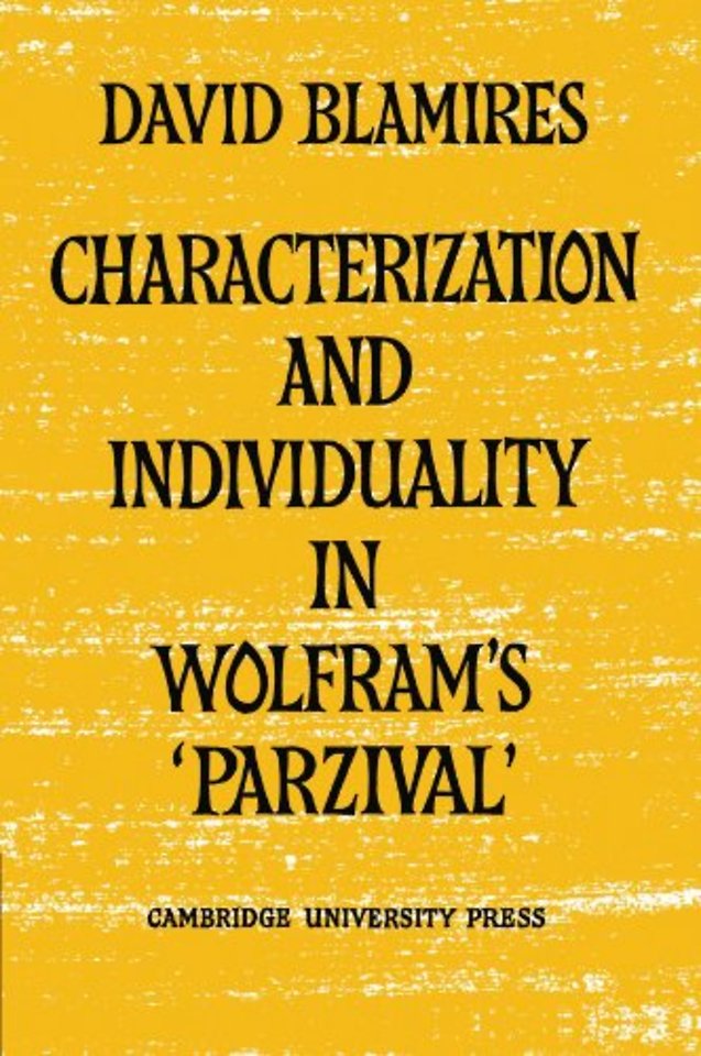 Characterization and Individuality in Wolfram's 'Parzival'