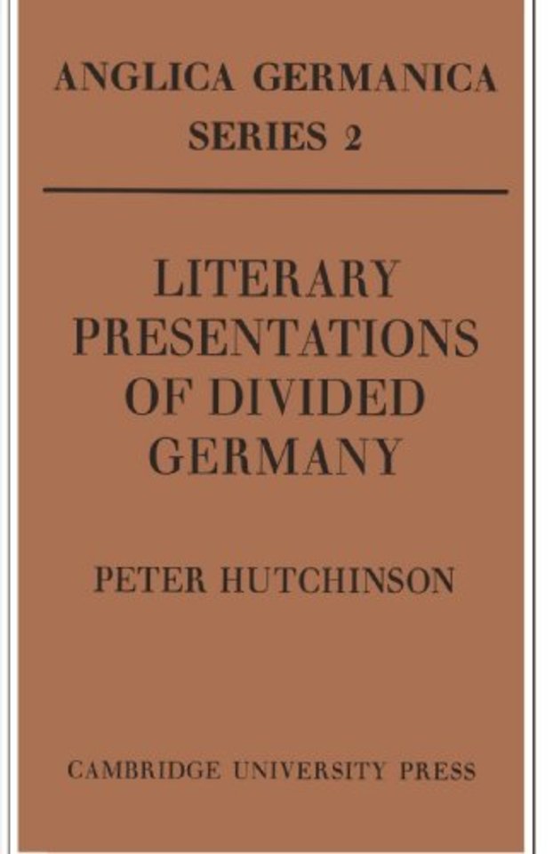 Literary Presentations of Divided Germany