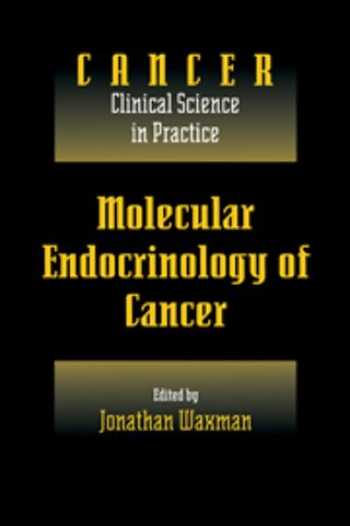 Molecular Endocrinology of Cancer: Volume 1, Part 2, Endocrine Therapies