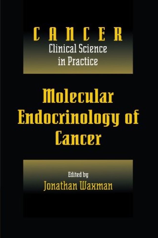 Molecular Endocrinology of Cancer: Volume 1, Part 2, Endocrine Therapies