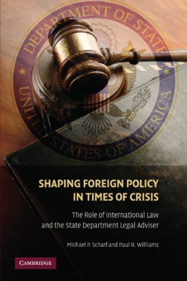 Shaping Foreign Policy in Times of Crisis