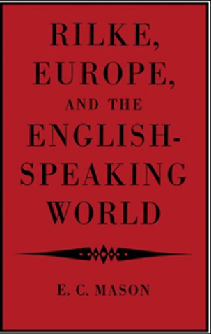 Rilke, Europe, and the English-Speaking World