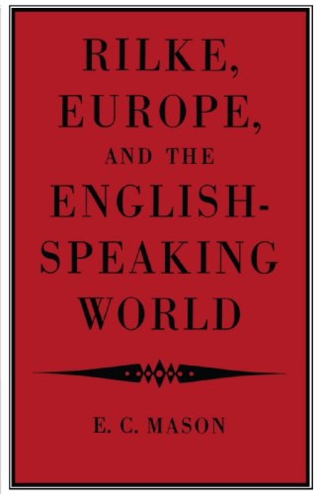 Rilke, Europe, and the English-Speaking World