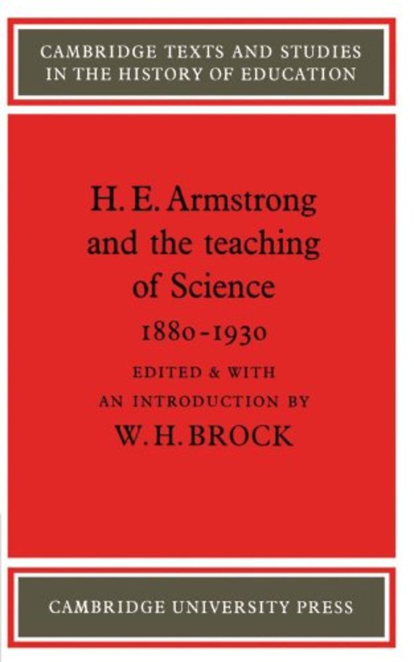 H. E. Armstrong and the Teaching of Science 1880–1930