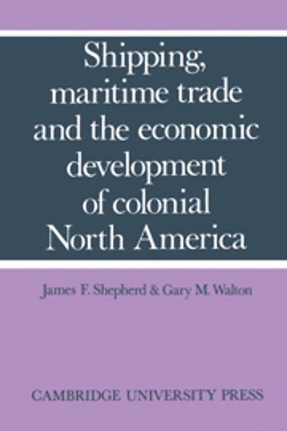 Shipping, Maritime Trade and the Economic Development of Colonial North America