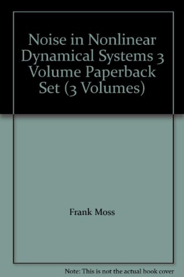 Noise in Nonlinear Dynamical Systems 3 Volume Paperback Set