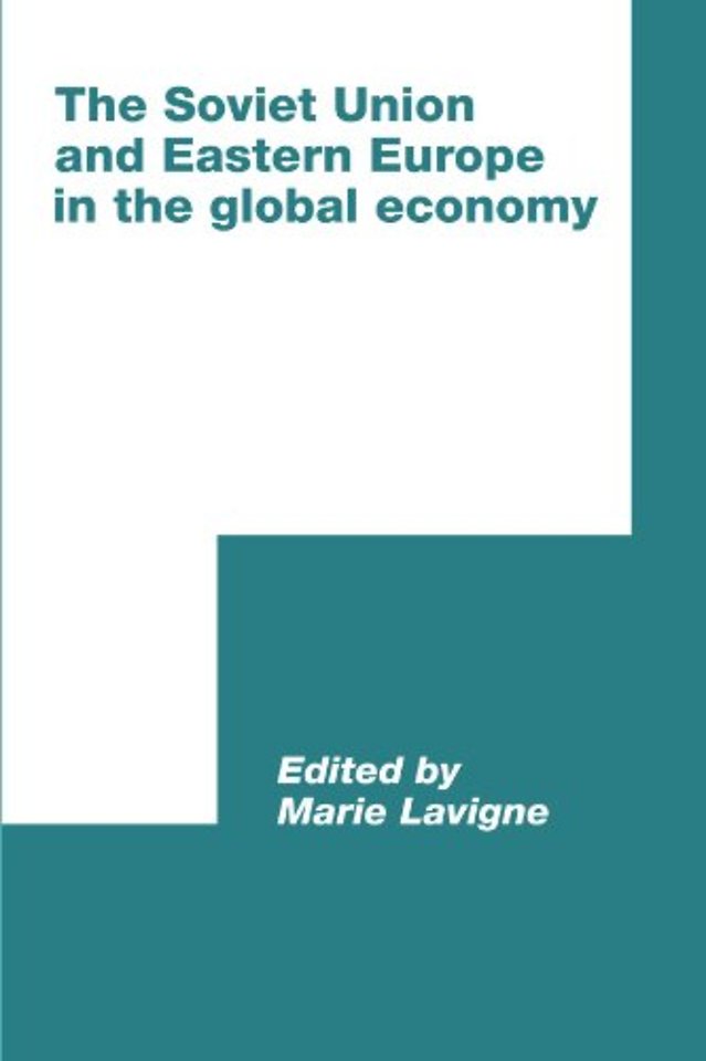 The Soviet Union and Eastern Europe in the Global Economy
