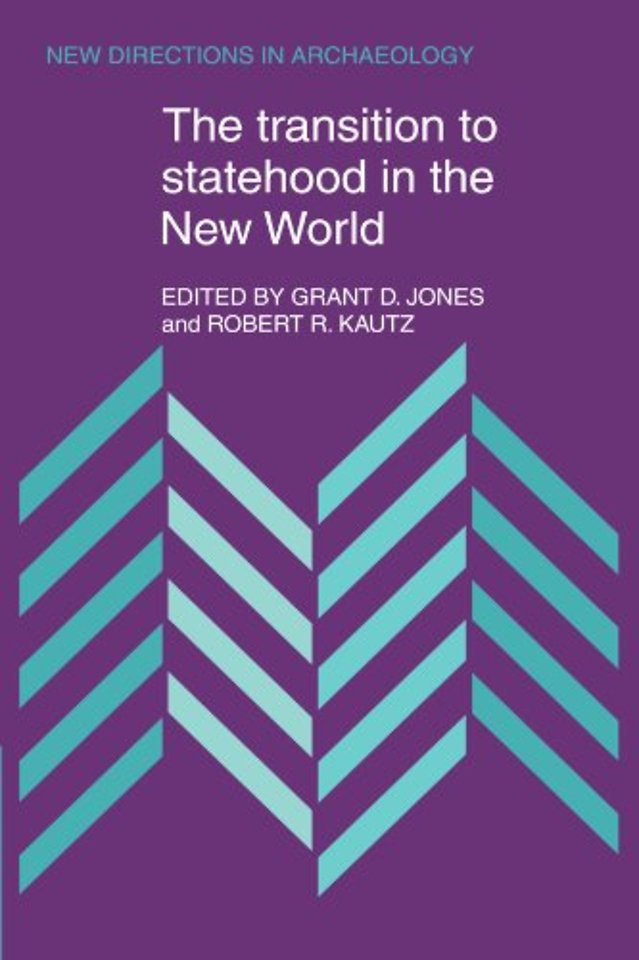 The Transition to Statehood in the New World
