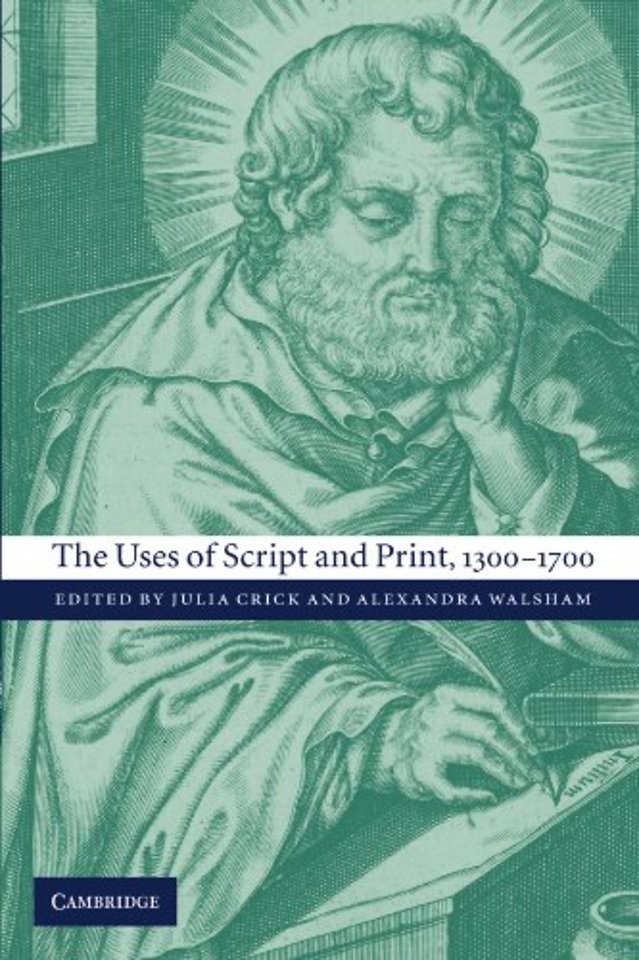 The Uses of Script and Print, 1300–1700
