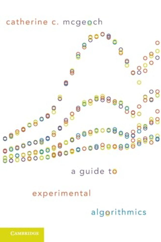 A Guide to Experimental Algorithmics