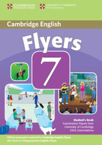 Cambridge Young Learners English Tests 7 Flyers Student's Book