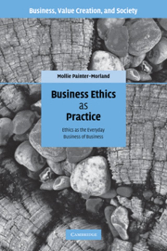 Business Ethics as Practice
