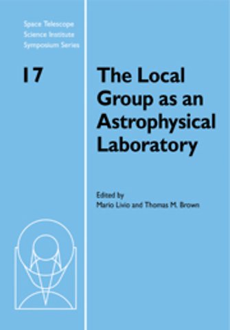 The Local Group as an Astrophysical Laboratory