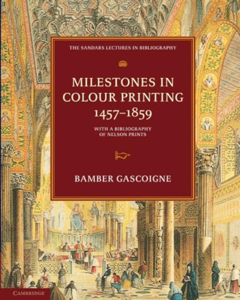 Milestones in Colour Printing 1457–1859