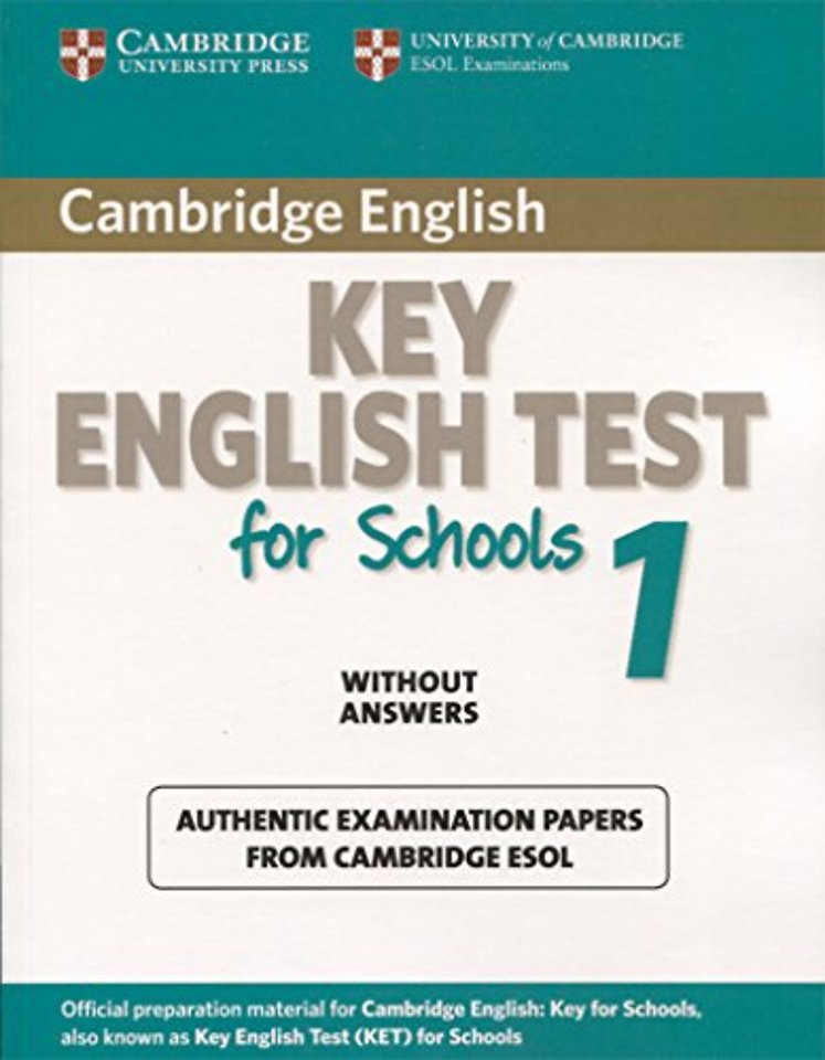 Cambridge Key English Test for Schools 1 Student's Book without answers