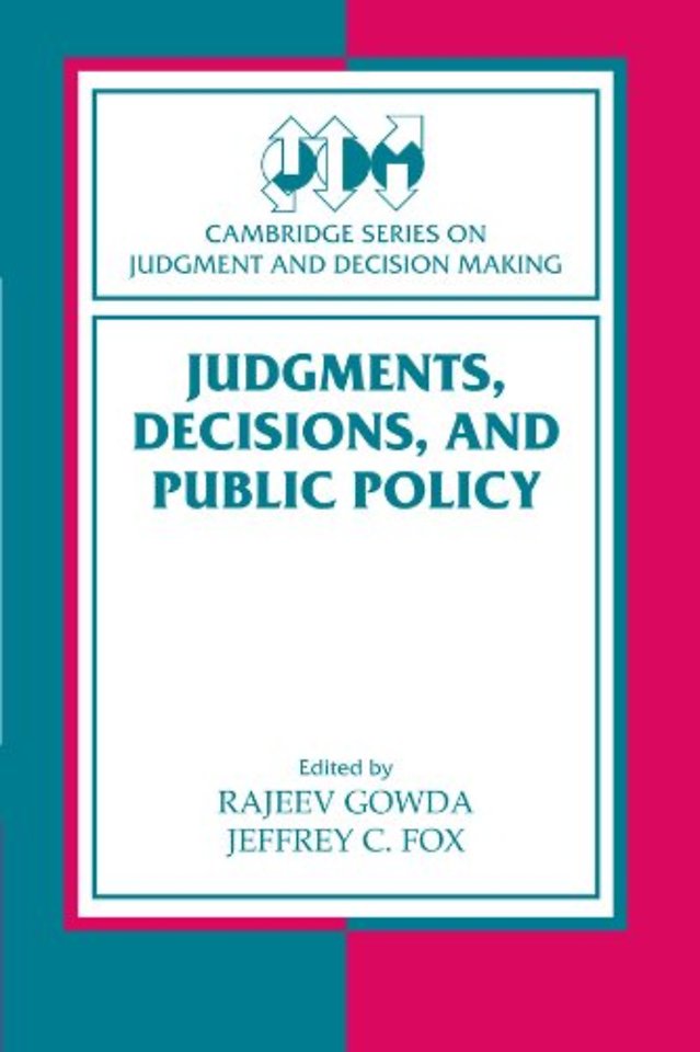 Judgments, Decisions, and Public Policy