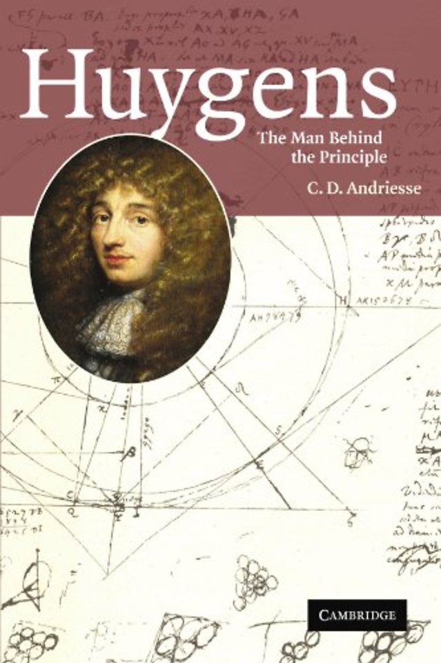 Huygens: The Man behind the Principle