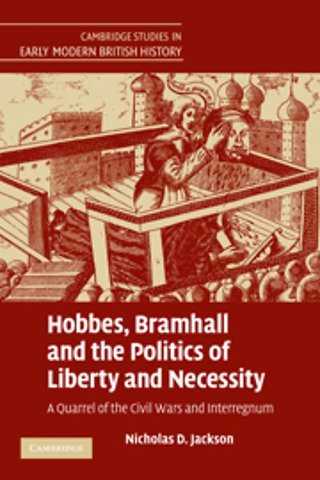 Hobbes, Bramhall and the Politics of Liberty and Necessity