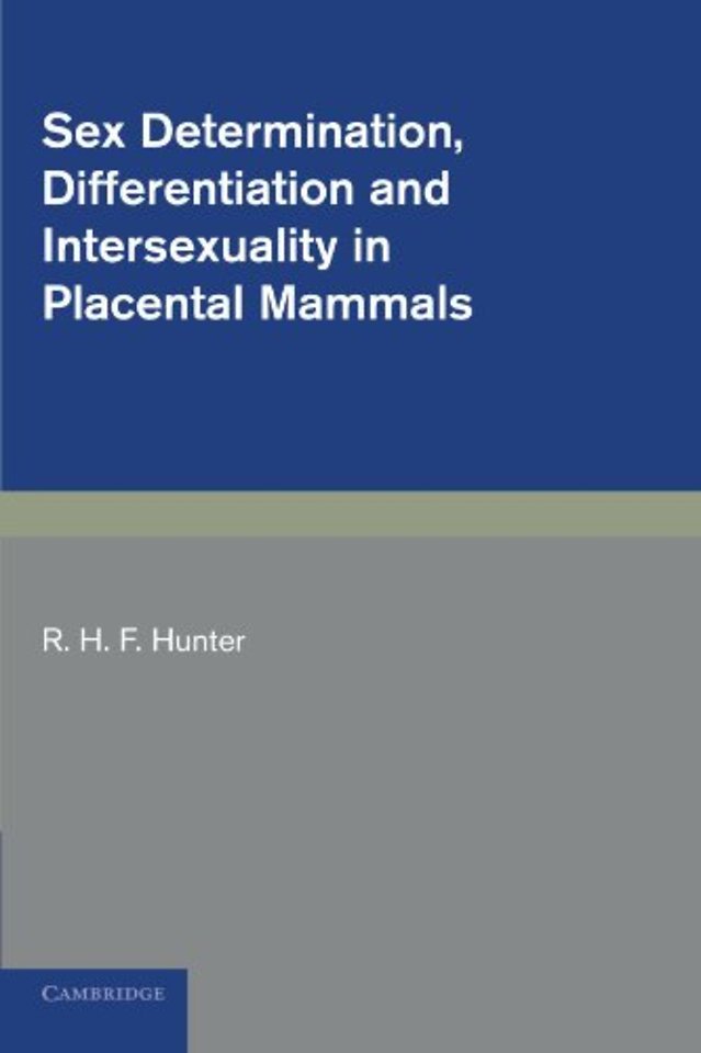 Sex Determination, Differentiation and Intersexuality in Placental Mammals