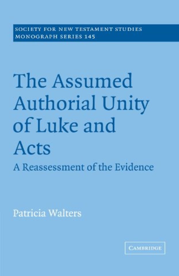 The Assumed Authorial Unity of Luke and Acts